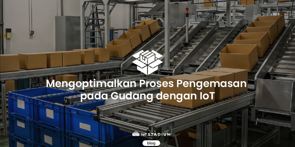 Proses Pengemasan Gudang